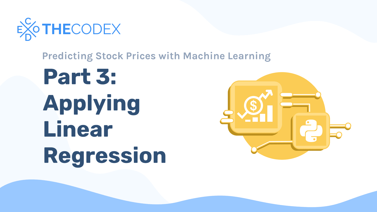 Predicting Stock Prices with Machine Learning | The Codex